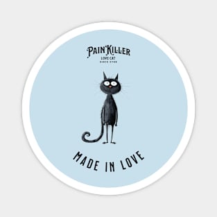 Painkiller made in love Cat Magnet